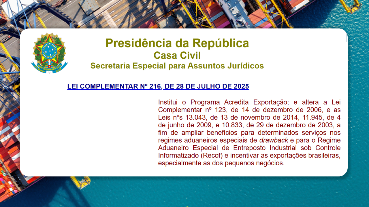 Nova Lei Complementar nº 216 Institui o Programa Acredita Exportação